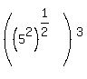 %28%285%5E2%29%5E%281%2F2%29%29%5E3