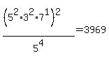 %28%285%5E2%2A3%5E2%2A7%5E1%29%5E2%29%2F5%5E4=3969