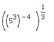 %28%285%5E3%29%5E%28-4%29%29%5E%281%2F3%29