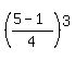 %28%285-1%29%2F4%29%5E3