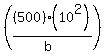 %28%28500%29%2A%2810%5E2%29%2F%28b%29%29