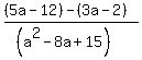 %28%285a-12%29-%283a-2%29%29%2F%28%28a%5E2-8a%2B15%29%29