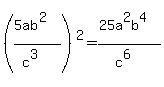%28%285ab%5E2%29%2F%28c%5E3%29%29%5E2=%2825a%5E2b%5E4%29%2F%28c%5E6%29