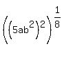 %28%285ab%5E2%29%5E2%29%5E%281%2F8%29