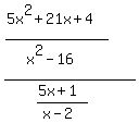 %28%285x%5E2%2B21x%2B4%29%2F%28x%5E2-16%29%29+%2F+%28%285x%2B1%29%2F%28x-2%29%29