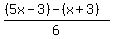 %28%285x-3%29-%28x%2B3%29%29%2F6