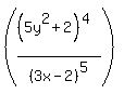 %28%285y%5E2%2B2%29%5E%284%29%2F%283x-2%29%5E5%29%29
