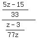 %28%285z-15%29%2F33%29%2F%28%28z-3%29%2F%2877z%29%29