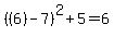 %28%286%29-7%29%5E2%2B5=6