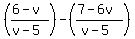 %28%286-v%29%2F%28v-5%29%29-%28%287-6v%29%2F%28v-5%29%29