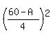 %28%2860-A%29%2F4%29%5E2