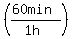 %28%2860min%29%2F%281h%29%29