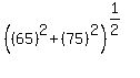 %28%2865%29%5E2+%2B+%2875%29%5E2%29%5E%281%2F2%29