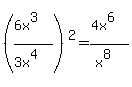 %28%286x%5E3%29%2F%283x%5E4%29%29%5E2=%284x%5E6%29%2F%28x%5E8%29