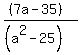 %28%287a-35%29%29%2F%28%28a%5E2-25%29%29