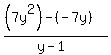 %28%287y%5E2%29-%28-7y%29%29%2F%28y-1%29