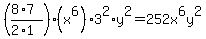 %28%288%2A7%29%2F%282%2A1%29%29%28x%5E6%293%5E2%2Ay%5E2+=+252x%5E6y%5E2