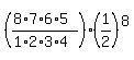 %28%288%2A7%2A6%2A5%29%2F%281%2A2%2A3%2A4%29%29%2A%281%2F2%29%5E8