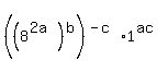 %28%288%5E%282a%29%29%5Eb%29%5E%28-c%29+%2A+1%5E%28ac%29
