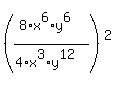 %28%288+%2A+x%5E6+%2A+y%5E6%29+%2F+%284+%2A+x%5E3+%2A+y%5E12%29%29%5E2