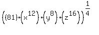 %28%2881%29%2A%28x%5E12%29%2A%28y%5E8%29%2A%28z%5E16%29%29%5E%281%2F4%29