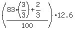 %28%2883%2A%283%2F3%29%2B2%2F3%29%2F100%2912.6