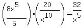 %28%288x%5E5%29%2F%285%29%29%2A%28%2820%29%2F%28x%5E10%29%29=32%2Fx%5E5