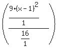 %28%289%28x-1%29%5E2%2F1%29%2F%2816%2F1%29%29
