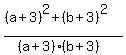 %28%28a%2B3%29%5E2%2B%28b%2B3%29%5E2%29%2F%28%28a%2B3%29%28b%2B3%29%29