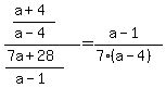 %28%28a%2B4%29%2F%28a-4%29%29%2F%28%287a%2B28%29%2F%28a-1%29%29=%28a-1%29%2F%287%28a-4%29%29