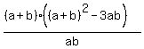 %28%28a%2Bb%29%28%28a%2Bb%29%5E2-3ab%29%29%2Fab