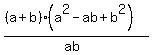 %28%28a%2Bb%29%28a%5E2-ab%2Bb%5E2%29%29%2F%28ab%29