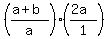 %28%28a%2Bb%29%2Fa%29%2A%28%282a%29%2F1%29