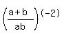 %28%28a%2Bb%29%2Fab%29%5E-2