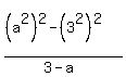 %28%28a%5E2%29%5E2-%283%5E2%29%5E2%29%2F%283-a%29
