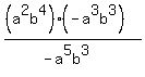 %28%28a%5E2b%5E4%29+%28-a%5E3b%5E3%29%29+%2F%28+-a%5E5b%5E3+%29