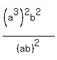 %28%28a%5E3%29%5E2b%5E2%29%2F%28ab%29%5E2