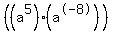 %28%28a%5E5%29%28a%5E-8%29%29