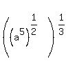 %28%28a%5E5%29%5E%281%2F2%29%29%5E%281%2F3%29