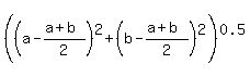 \"%28%28a-%28a%2Bb%29%2F2%29%5E2+%2B+%28b-%28a%2Bb%29%2F2%29%5E2%29%5E0.5\"