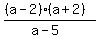 %28%28a-2%29%28a%2B2%29%29%2F%28a-5%29