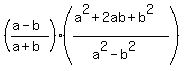%28%28a-b%29%2F%28a%2Bb%29%29%2A%28%28a%5E2%2B2ab%2Bb%5E2%29%2F%28a%5E2-b%5E2%29%29