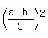 %28%28a-b%29%2F3%29%5E2