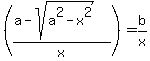 %28%28a-sqrt%28a%5E2-x%5E2%29%29%2Fx%29=b%2Fx