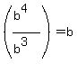 %28%28b%5E4%29%2F%28b%5E3%29%29=b
