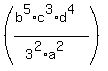 %28%28b%5E5%2Ac%5E3%2Ad%5E4%29%2F%283%5E2%2Aa%5E2%29%29