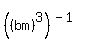 %28%28bm%29%5E3%29%5E%28-1%29