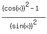 %28%28cos%28x%29%29%5E2-1%29%2F%28sin%28x%29%29%5E2