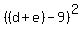%28%28d%2Be%29-9%29%5E2