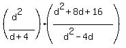 %28%28d%5E2%29%2F%28d%2B4%29%29%28%28d%5E2%2B8d%2B16%29%2F%28d%5E2-4d%29%29